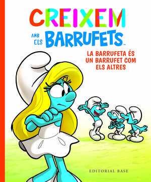 CREIXEM AMB ELS BARRUFETS 4. LA BARRUFETA ÉS UN BARRUFET COM ELS ALTRES