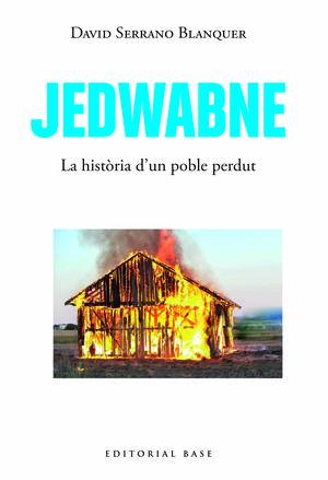 JEDWABNE. UNA HISTÒRIA UNIVERSAL