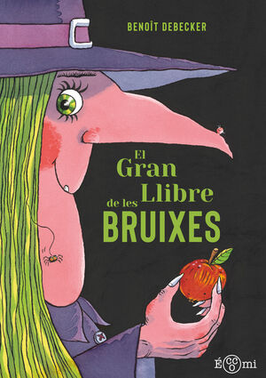EL GRAN LLIBRE DE LES BRUIXES