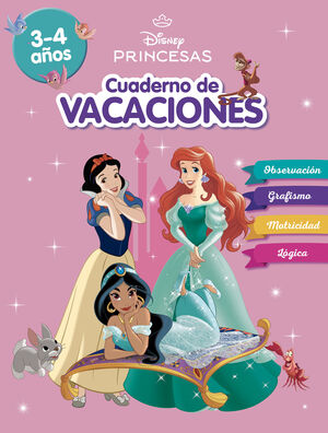 PRINCESAS DISNEY. CUADERNO DE VACACIONES (3-4 AÑOS) (DISNEY. CUADERNO DE VACACIO