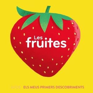 PRIMERS DESCOBRIMENTS. FRUITES