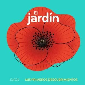 PRIMEROS DESCUBRIMIENTOS. EL JARDÍN