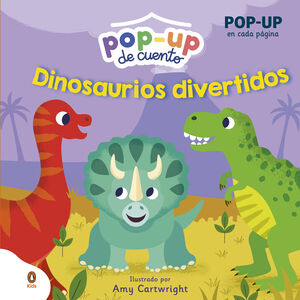 DINOSAURIOS DIVERTIDOS (POP-UP DE CUENTO)