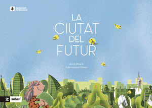 CIUTAT DEL FUTUR, LA