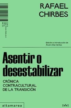 ASENTIR O DESESTABILIZAR