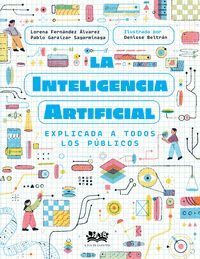 LA INTELIGENCIA ARTIFICIAL EXPLICADA A TODOS LOS PÚBLICOS