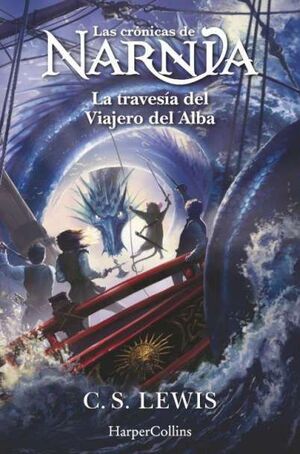CRONICAS DE NARNIA 5, LAS: LA TRAVESIA DEL VIAJERO DEL ALBA