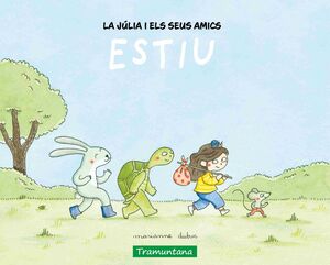 JULIA I ELS SEUS AMICS, LA - ESTIU