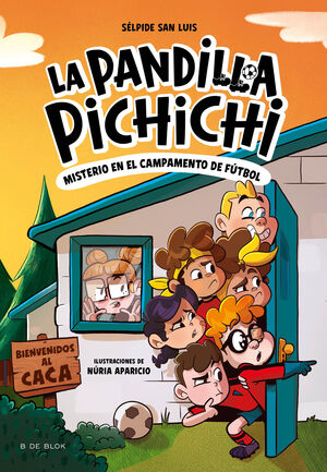 PANDILLA PICHICHI 02 - MISTERIO DEL CAMP