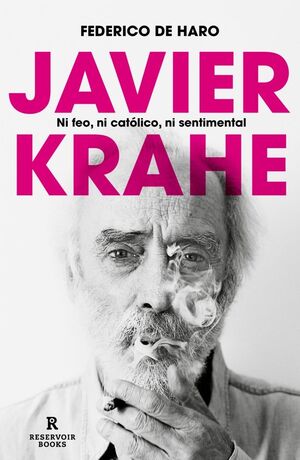 JAVIER KRAHE. NI FEO, NI CATOLICO...-TB
