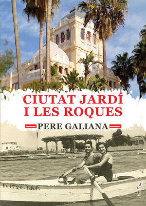 CIUTAT JARDI I LES ROQUES