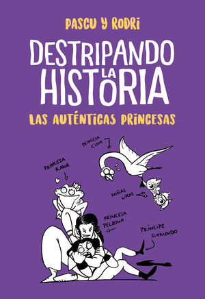 LAS AUTÉNTICAS PRINCESAS (DESTRIPANDO LA HISTORIA)