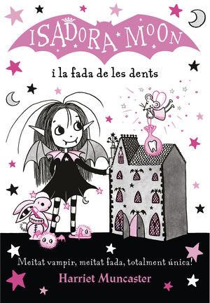 LA ISADORA MOON I LA FADA DE LES DENTS (LA ISADORA MOON 10)