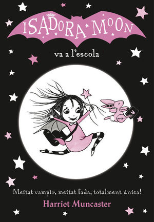 ISADORA MOON VA A L'ESCOLA (CAT)