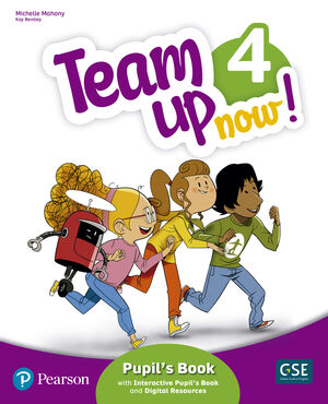 TEAM UP NOW! 4 PUPIL'S BOOK & INTERACTIVE PUPIL'S BOOK AND DIGITALRESOURCES ACCE