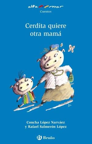 CERDITA QUIER OTRA MAMA