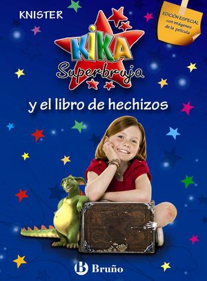 KIKA SUPERBRUJA Y EL LIBRO DE HECHIZOS (EDICIÓN ESPECIAL)