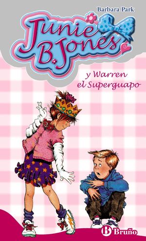 JUNIE B JONES Y WARREN EL SUPERGUAPO