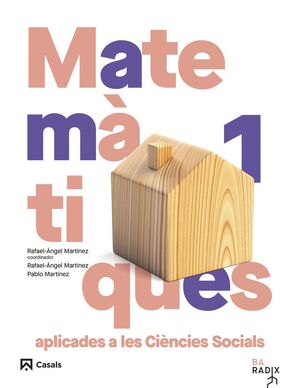 MATEMÀTIQUES APLICADES A LES CIÈNCIES SOCIALS 1 BATXILLERAT RADIX