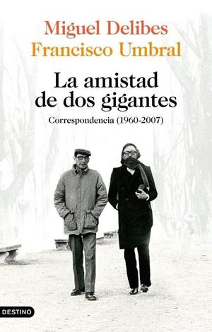 LA AMISTAD DE DOS GIGANTES