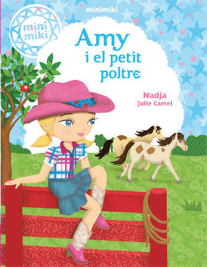 MINIMIKI 1. AMY I EL PETIT POLTRE