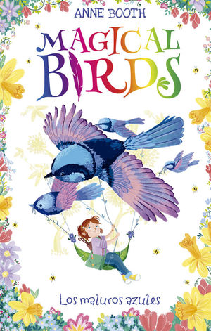 MAGICAL BIRDS 3. LOS MALUROS AZULES