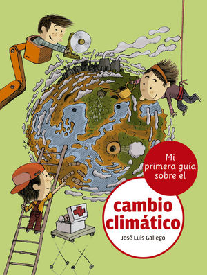 MI PRIMERA GU­A SOBRE EL CAMBIO CLIMÁTICO