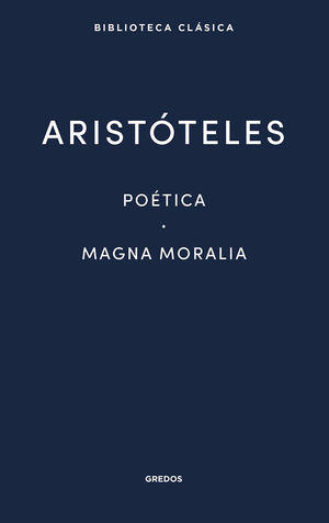 POETICA ; MAGNA MORALIA