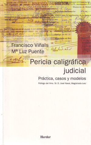 PERICIA CALIGRÁFICA JUDICIAL: PRÁCTICA, CASOS Y MODELOS