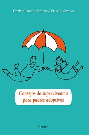 CONSEJOS DE SUPERVIVENCIA PARA PADRES ADOPTIVOS