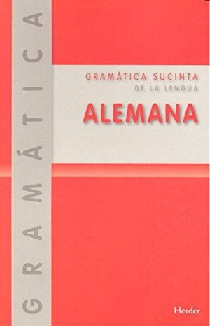 GRAMÁTICA SUCINTA DE LA LENGUA ALEMANA