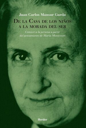 DE LA CASA DE LOS NIÑOS A LA MORADA DEL SER