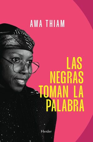 NEGRAS TOMAN LA PALABRA, LAS