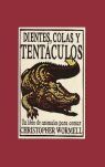 DIENTES, COLAS Y TENTACULOS