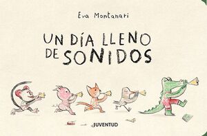UN DÍA LLENO DE SONIDOS