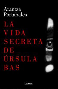 LA VIDA SECRETA DE ÚRSULA BAS