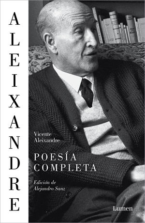 POESIA COMPLETA VICENTE ALEIXANDRE (TB)