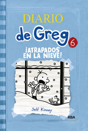 DIARIO DE GREG 6. ATRAPADOS EN LA NIEVE