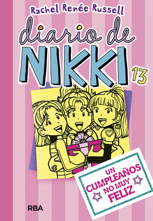 DIARIO DE NIKKI 13 - UN CUMPLEAÑOS NO MUY FELIZ