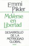 MOVERSE EN LIBERTAD:DESARROLLO DE LA MOTRICIDAD GL