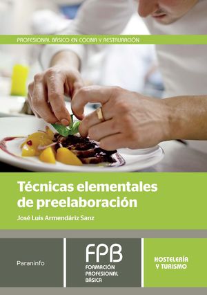 TÉCNICAS ELEMENTALES DE PREELABORACIÓN