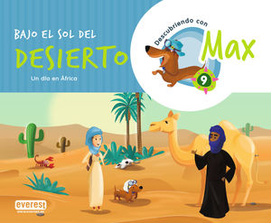 DESCUBRIENDO CON MAX 9. BAJO EL SOL DEL DESIERTO.