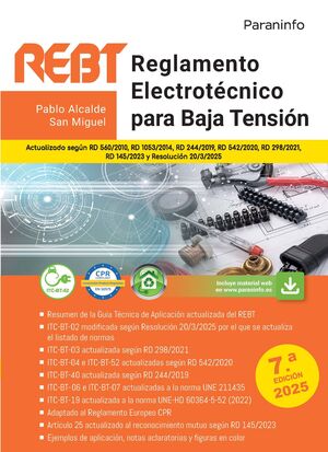 REGLAMENTO ELECTROTÉCNICO PARA BAJA TENSIÓN. REBT  7.ª EDICIÓN 2025