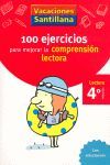 VACACIONES 4 EP COMPRENSION LECTORA 100 EJERCICIOS PARA MEJORAR LA COMPRENSION LECTORA 4EP