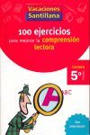 VACACIONES 5 EP COMPRENSION LECTORA 100 EJERCICIOS PARA MEJORAR LA COMPRENSION LECTORA 5EP