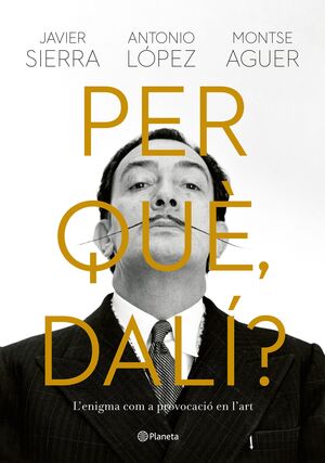 PER QUÈ DALÍ