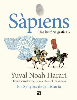 SAPIENS 3. SENYORS DE LA HISTÒRIA