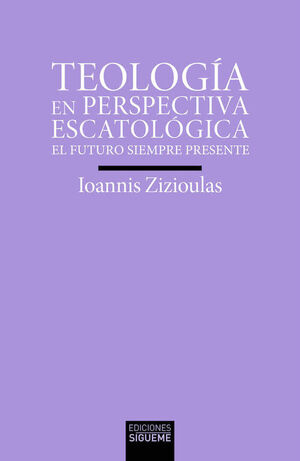 TEOLOGÍA EN PERSPECTIVA ESCATOLÓGICA