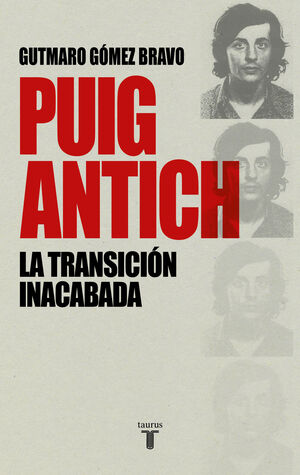 PUIG ANTICH, LA TRANSICION INACABADA