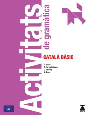 ACTIVITATS DE GRAMÀTICA. CATALÀ BÀSIC